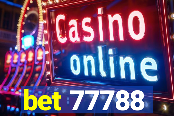 bet 77788